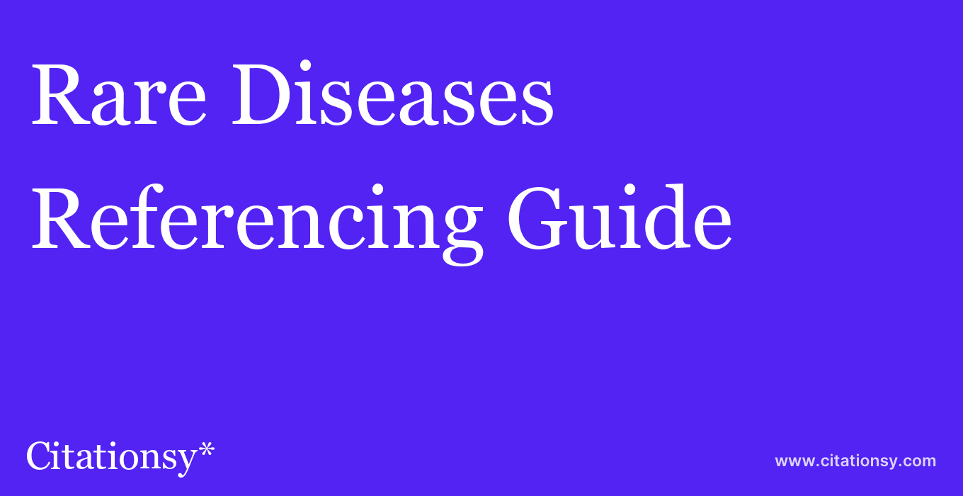 cite Rare Diseases  — Referencing Guide